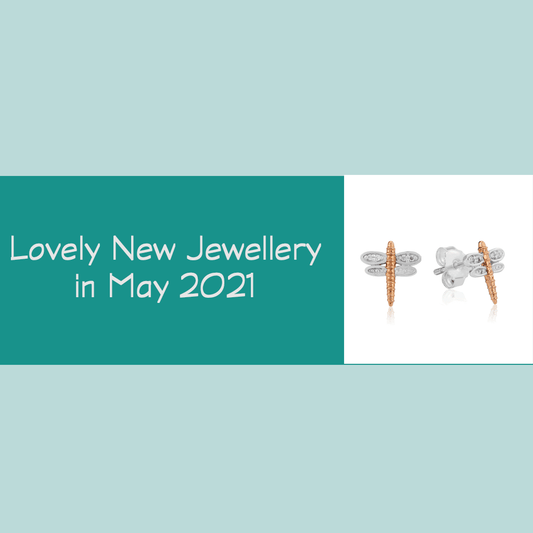 Lovely New Jewellery in May - Cotswold Jewellery