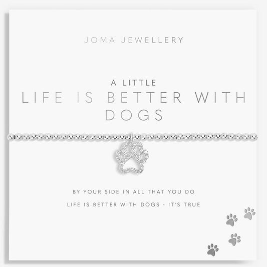 Joma Jewellery A Little Life is Better with Dogs Bracelet - Cotswold Jewellery