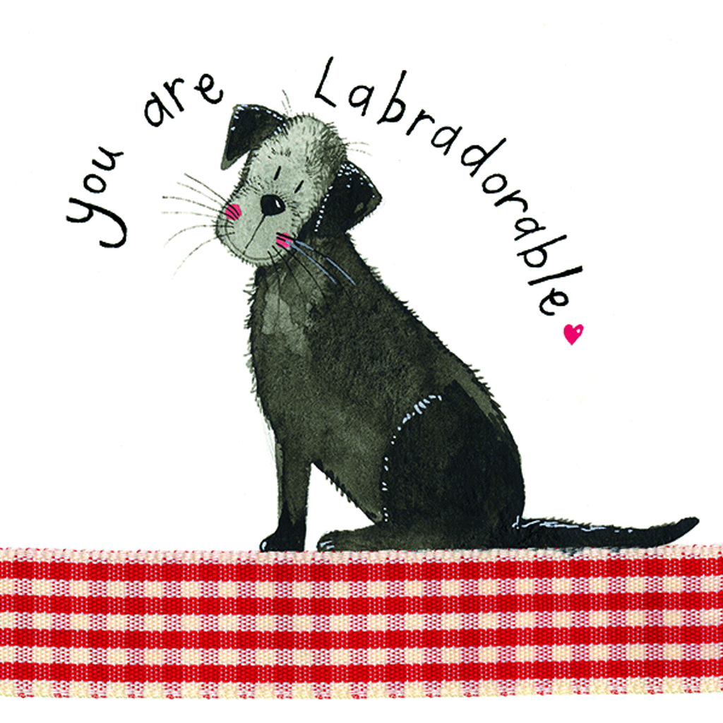 You are Labradorable Card - Cotswold Jewellery